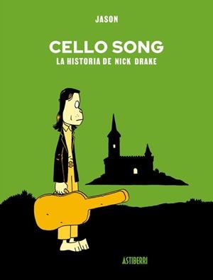 Cello Song. La historia de Nick Drake | 9791387927561