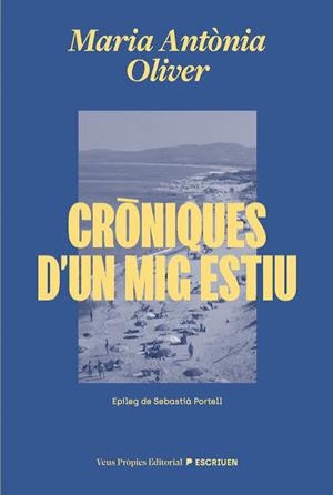 Cròniques d'un mig estiu | 9791399254204 | Oliver i Cabrer, Maria Antònia