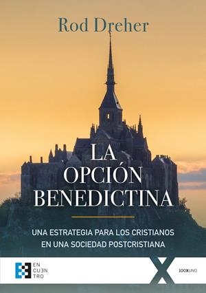 La opción benedictina | 9788490559468 | Dreher, Ray Oliver