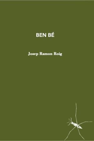 Ben bé | 9788412457506 | Roig, Josep Ramon