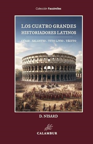 Los cuatro grandes historiadores latinos: César - Salustio - Tito Livio - Tácito | 9788483591116 | Nisard, D.