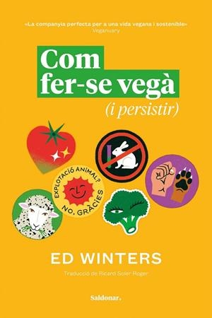 Com fer-se vegà (i persistir) | 9788419571809 | Winters, Ed