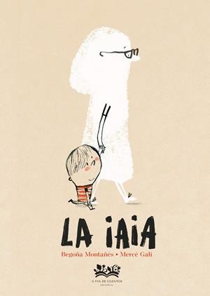 La iaia | 9788419684707 | Montañés, Begoña
