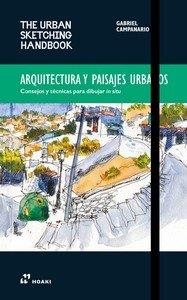 The Urban Sketching Handbook: Arquitectura y paisajes urbanos | 9788410650145 | Campanario, Gabriel