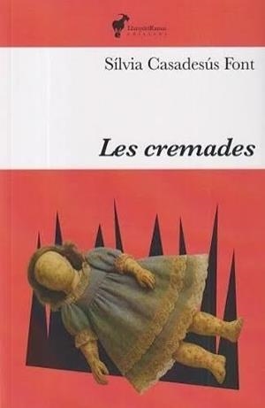 LES CREMADES | 9791399153644 | Font, Silvia Casadesús