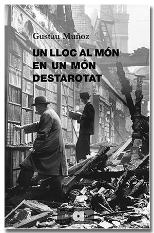 Un lloc al món en un món destarotat | 9791387680312 | Muñoz, Gustau / Muñoz Veiga, Gustau