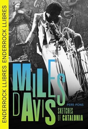Miles Davis. Sketches of Catalonia | 9791399057034 | Pons Macías, Pere