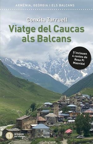 VIATGE DEL CÀUCAS ALS BALCANS | 9791399153187 | Tarruell i Llonch, Conxita