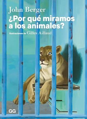 ¿Por qué miramos a los animales? | 9788425236716 | Berger, John