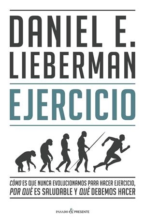 Ejercicio | 9788412288827 | DANIEL LIEBERMAN