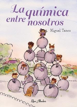 La química entre nosotros | 9791399056846 | Tanco, Miguel