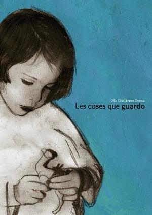 Les coses que guardo | 9791388132834 | GUTIERREZ SERNA, MO