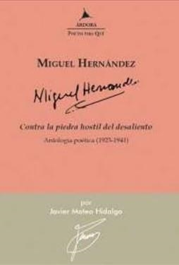 Contra la piedra hostil del desaliento. | 9788488020932 | Miguel, HERNANDEZ MIGUEL