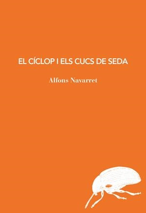 El cíclop i els cucs de seda | 9791399207194 | Navarret, Alfons