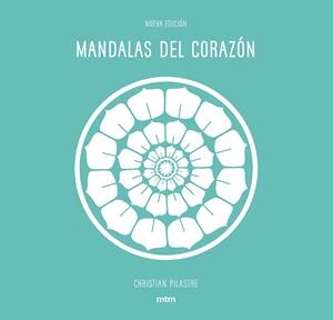 Mandalas del corazón | 9788416497928 | Christian Pilastre