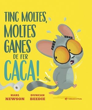 Tinc moltes, moltes ganes de fer caca! | 9788419912671 | Newson, Karl