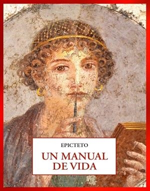 UN MANUAL DE VIDA | 9791399285017 | Epicteto, Epicteto