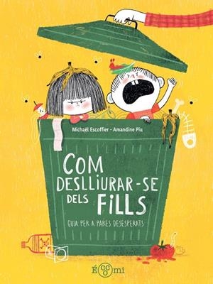 Com deslluirar-se dels fills | 9791388217180 | Escoffier, Michael