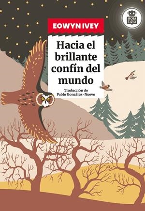 Hacia el brillante confín del mundo | 9791387554514 | Ivey, Eowyn