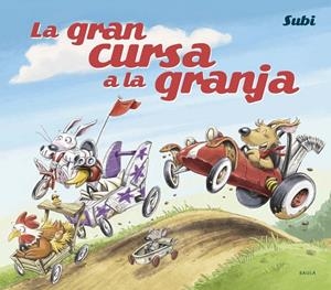 La gran cursa a la granja | 9788447957521 | Subirana, Joan