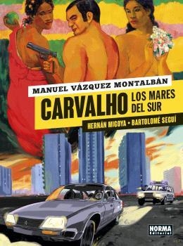 Carvalho 3. Los mares del sur | 9788467948851 | MANUEL VAZQUEZ MONTALBAN / HERNAN MIGOYA-BARTOLOME