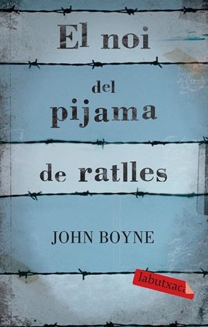 NOI DEL PIJAMA A RATLLES, EL | 9788499300146 | Boyne, John