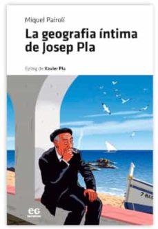 La geografia íntima de Josep Pla | 9788419292001 | PAIROLÍ SARRÀ, MIQUEL