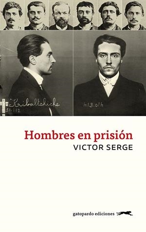 HOMBRES EN PRISION | 9788412486988 | SERGE, VICTOR