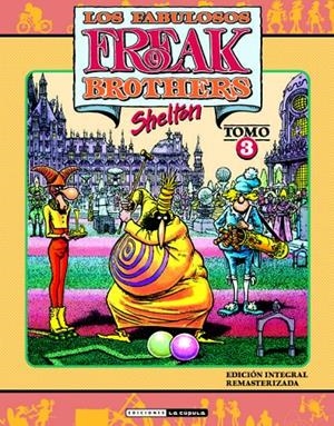 Los Fabulosos Freak Brothers 3 | 9788418809316 | Gilbert Shelton