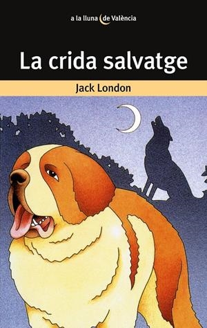La crida salvatge | 9788476600627 | London, Jack