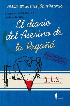 El diario del asesino de la regañá | 9788419188182 | Muñoz Gijón @Rancio, Julio