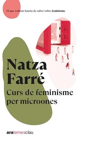 Curs de feminisme per microones | 9788418928666 | FARRE i MADUELL, NATZA