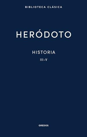 Historia. Libros III-V | 9788424939380 | Heródoto