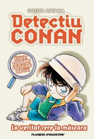 DETECTIU CONAN Nº 06/10 LA VERITAT RERA LA M SCARA | 9788467455410 | GOSHO AOYAMA