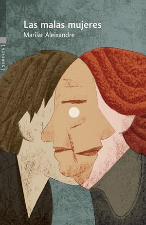 Las malas mujeres | 9788416461523 | Aleixandre, Marilar