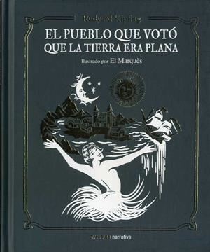 El pueblo que votó que la Tierra era plana | 9788494988585 | Kipling, Rudyard