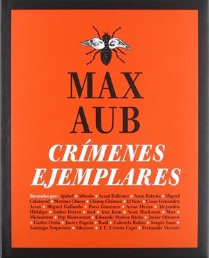 Crímenes ejemplares | 9788493022181 | Aub, Max / Ballester i Arbonés, Arnal / Muñoz Bachs, Eduardo / Chúmez, Chumy