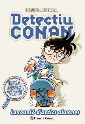DETECTIU CONAN Nº 09/10 LA REUNIÓ D'ANTICS ALUMNES | 9788491741862 | GOSHO AOYAMA