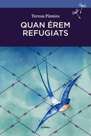 QUAN ÉREM REFUGIATS | 9788416698103 | Pamies, Teresa