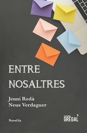 Entre nosaltres | 9788417082642 | Rodà i Casado, Jenni / Verdaguer i Pagès, Neus