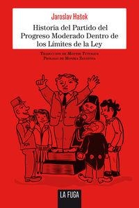 Historia del Partido del Progreso Moderado | 9788494309625 | Hašek, Jaroslav