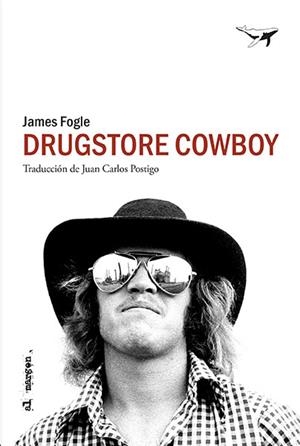 Drugstore Cowboy | 9788494680991 | Fogle, james