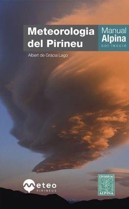 METEOROLOGIA DEL PIRINEU -ALPINA | 9788480909198 | DE GRACIA LAGO, ALBERT