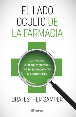 EL LADO OSCURO DE LA FARMACIA | 9788408255918 | SAMPER. ESTHER