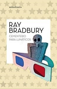 CEMENTERIO PARA LUNATICOS | 9788445007495 | BRADBURY, RAY