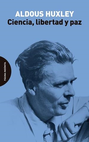 Ciencia, libertad y paz | 9788412384789 | Huxley, Aldous