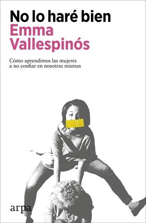 No lo haré bien | 9788418741906 | Vallespínós, Emma