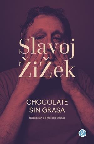 Chocolate sin grasa | 9788412479126 | Zizek, Slavoj