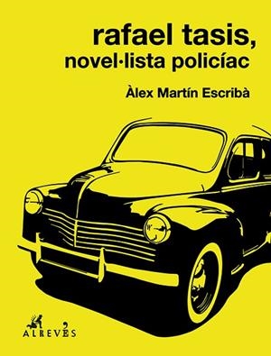 Rafael Tasis, novel·lista policíac | 9788415900900 | Martín Escribà, Àlex