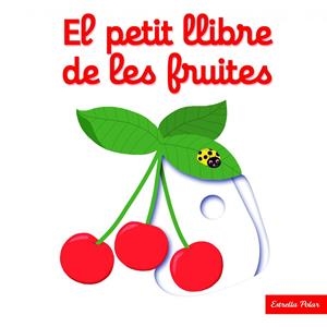 El petit llibre de les fruites | 9788416519675 | Choux, Nathalie